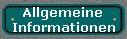 Allgemeine 
 Informationen