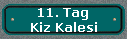 11. Tag 
 Kiz Kalesi