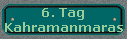 6. Tag 
 Kahramanmaras