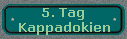5. Tag 
 Kappadokien